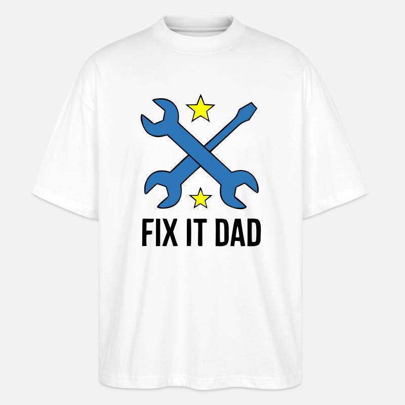 Fix It Dad Werkzeug Wappen - Stanley/Stella Oversized Unisex Bio T-Shirt Blaster 2.0 - Weiß