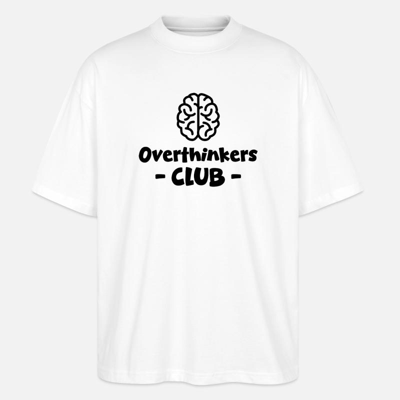 Overthinkers Club schwarz - Stanley/Stella Oversized Unisex Bio T-Shirt Blaster 2.0 - Weiß