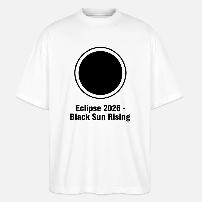 Eclipse 2026 Black Sun Rising - Stanley/Stella Oversized Unisex Bio T-Shirt Blaster 2.0 - Weiß