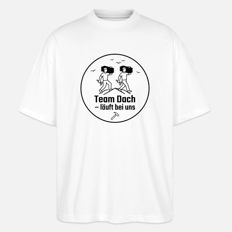 Dachdecker Team Badge - Stanley/Stella Oversized Unisex Bio T-Shirt Blaster 2.0 - Weiß