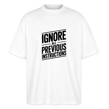 Ignore All Previous Instructions - Stanley/Stella Oversized Unisex Organic T-shirt Blaster 2.0 - white - Front - Alina (178cm) & Michal (187cm)