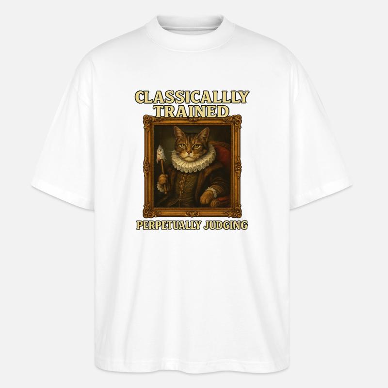 Classically Trained Perpetually Judging Renaissanc - Stanley/Stella Oversized Unisex Organic T-shirt Blaster 2.0 - white