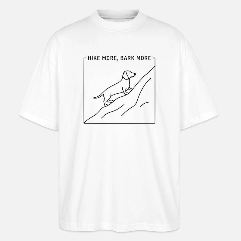 Hike More Bark More - Stanley/Stella Oversized Unisex Organic T-shirt Blaster 2.0 - white