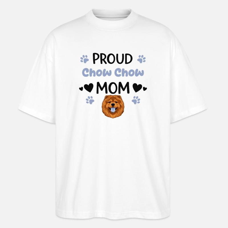 Stolze Chow Mutter, Chow-chow - Stanley/Stella Oversized Unisex Bio T-Shirt Blaster 2.0 - Weiß