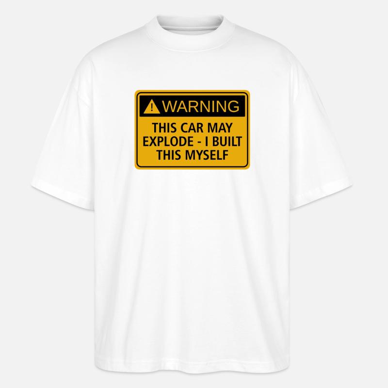JDM sticker - this car may explode - Stanley/Stella Oversized Unisex Organic T-shirt Blaster 2.0 - white