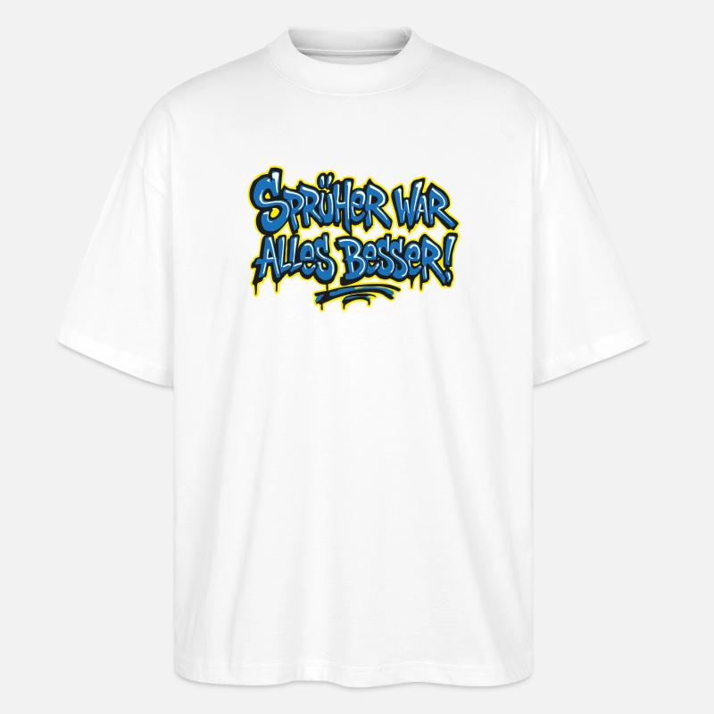 Sprüher war alles besser! 2 - Stanley/Stella Oversized Unisex Bio T-Shirt Blaster 2.0 - Weiß