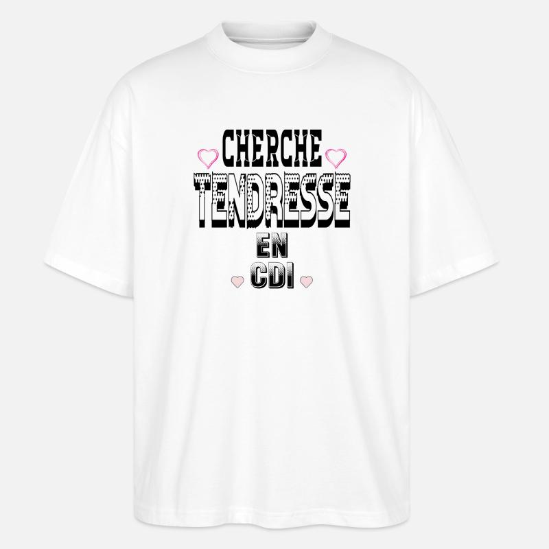 Cherche Tendresse en CDI - T-shirt bio Blaster 2.0 coupe oversize Stanley/Stella Unisexe - blanc