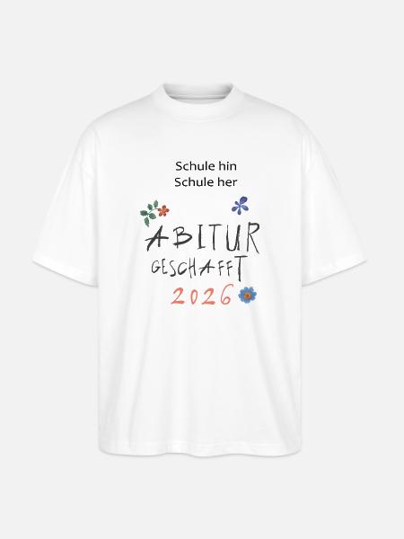 Abitur 2026  - Stanley/Stella Oversized Unisex Bio T-Shirt Blaster 2.0 - Weiß