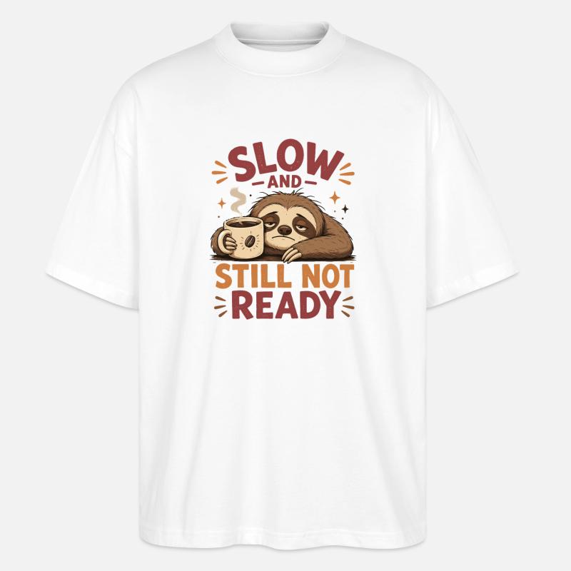Chemise Sloth Coffee Lent, Pas Prête - T-shirt bio Blaster 2.0 coupe oversize Stanley/Stella Unisexe - blanc