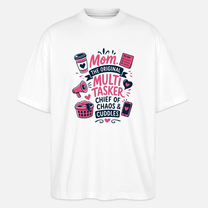 Mom The Original Multitasker - Stanley/Stella Oversized Unisex Bio T-Shirt Blaster 2.0 - Weiß