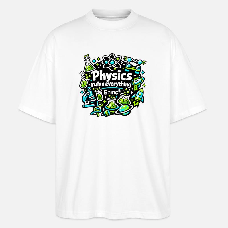 Physics regulates everything - Stanley/Stella Oversized Unisex Organic T-shirt Blaster 2.0 - white