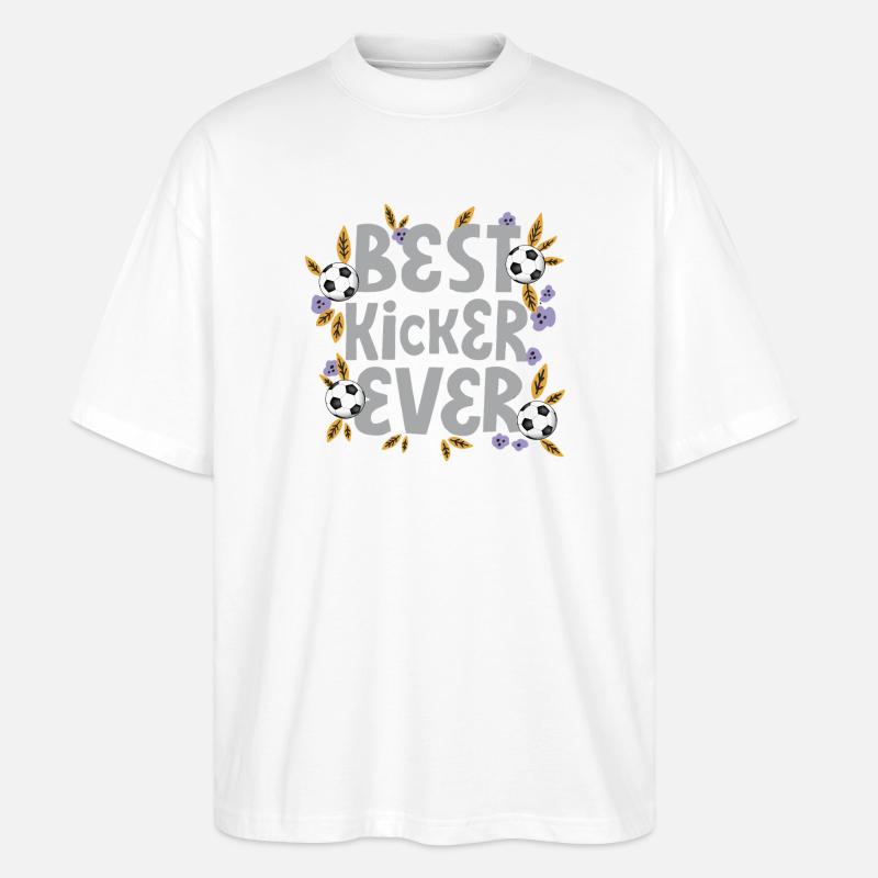 Best Kicker Ever – Fußball - Stanley/Stella Oversized Unisex Bio T-Shirt Blaster 2.0 - Weiß