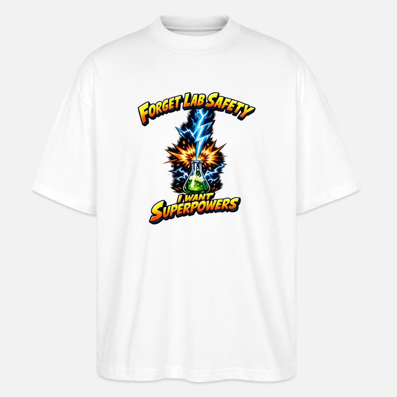 Forgetting lab safety – superpowers - Stanley/Stella Oversized Unisex Organic T-shirt Blaster 2.0 - white