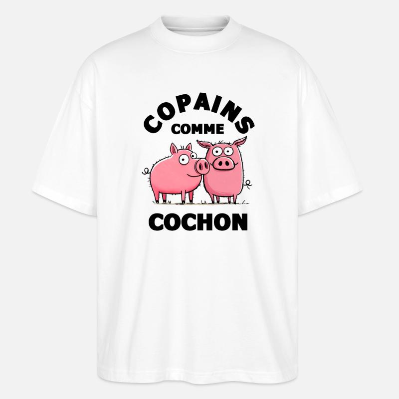 copain copains comme cochon amitiè copain - T-shirt bio Blaster 2.0 coupe oversize Stanley/Stella Unisexe - blanc