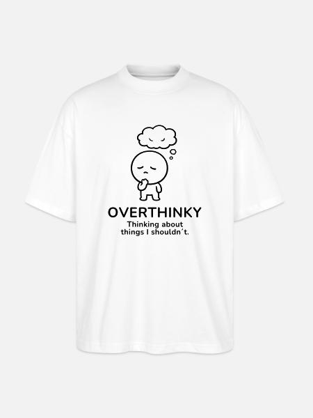 Overthinky – Thinking Too Much | Mindful Mood - Stanley/Stella Oversized Unisex Bio T-Shirt Blaster 2.0 - Weiß