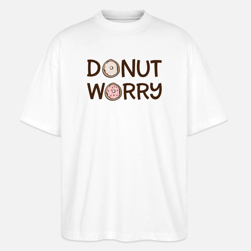 Donut worry - Stanley/Stella Oversized Unisex Bio T-Shirt Blaster 2.0 - Weiß