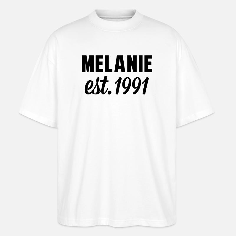 Melanie est 1991 - Stanley/Stella Oversized Unisex Bio T-Shirt Blaster 2.0 - Weiß
