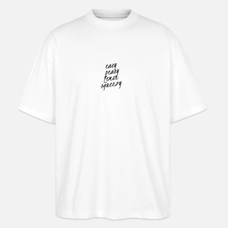 Easy Peasy Lemon Squeezy – Lustiger Spruch - Stanley/Stella Oversized Unisex Bio T-Shirt Blaster 2.0 - Weiß