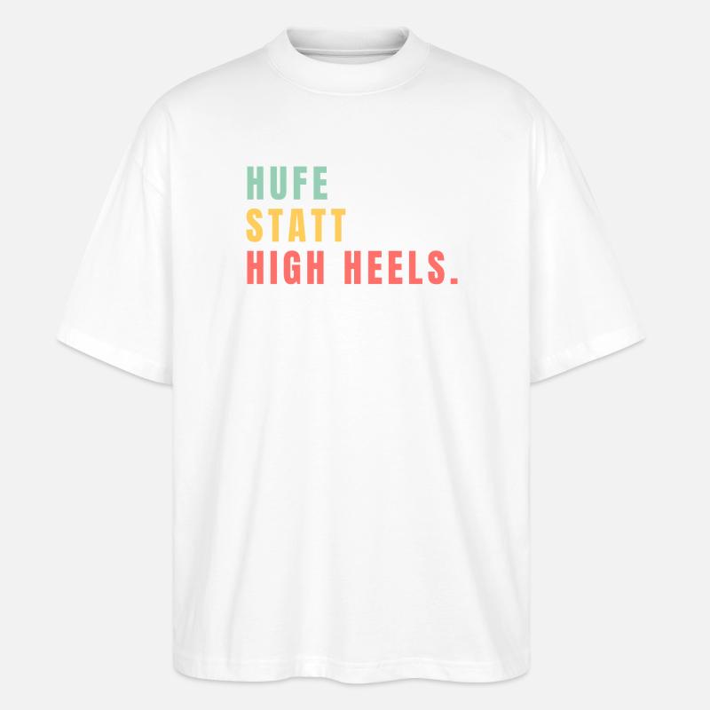 Hufe statt High Heels - Stanley/Stella Oversized Unisex Bio T-Shirt Blaster 2.0 - Weiß