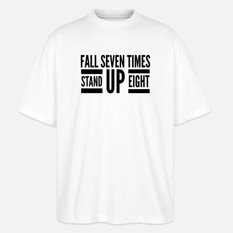Citation de Fall Seven Stand Eight - T-shirt bio Blaster 2.0 coupe oversize Stanley/Stella Unisexe - blanc