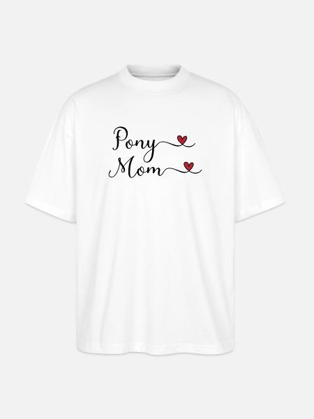 Pony Mama - Stanley/Stella Oversized Unisex Bio T-Shirt Blaster 2.0 - Weiß