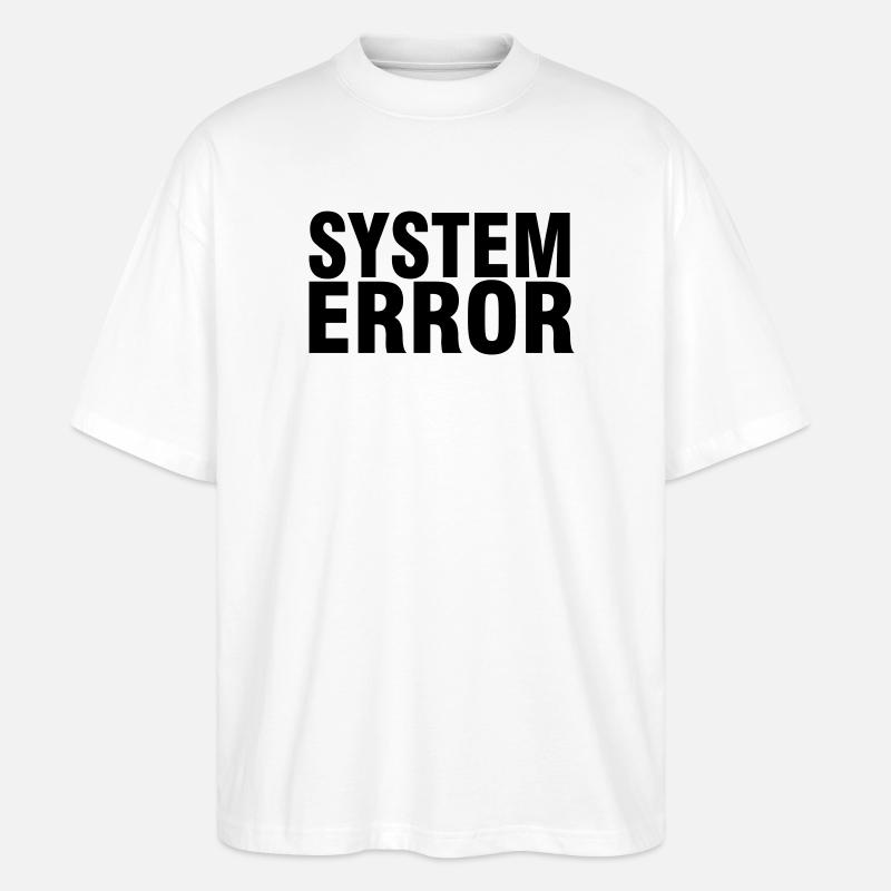 Systemfehler - Stanley/Stella Oversized Unisex Bio T-Shirt Blaster 2.0 - Weiß