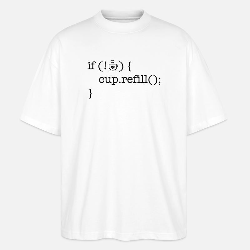 Coffee code software developer humor - Stanley/Stella Oversized Unisex Organic T-shirt Blaster 2.0 - white