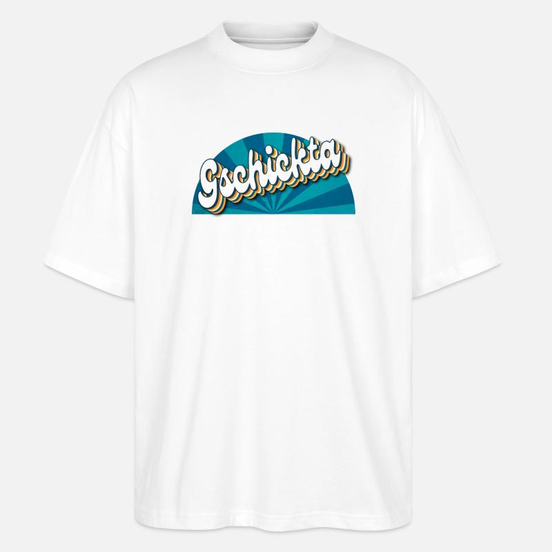 Gschickta - geschickter, talentierter Mann - Stanley/Stella Oversized Unisex Bio T-Shirt Blaster 2.0 - Weiß