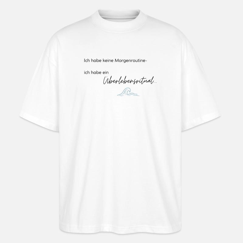 LIEBEVOLL Morgenroutine Meer - Stanley/Stella Oversized Unisex Bio T-Shirt Blaster 2.0 - Weiß
