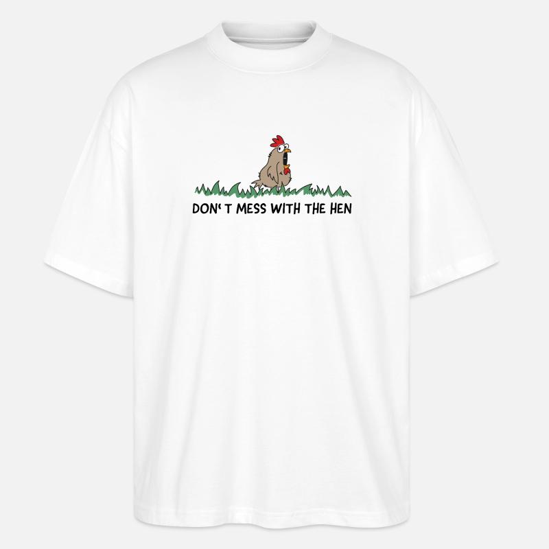 dont mess with the hen chicken - Stanley/Stella Oversized Unisex Bio T-Shirt Blaster 2.0 - Weiß