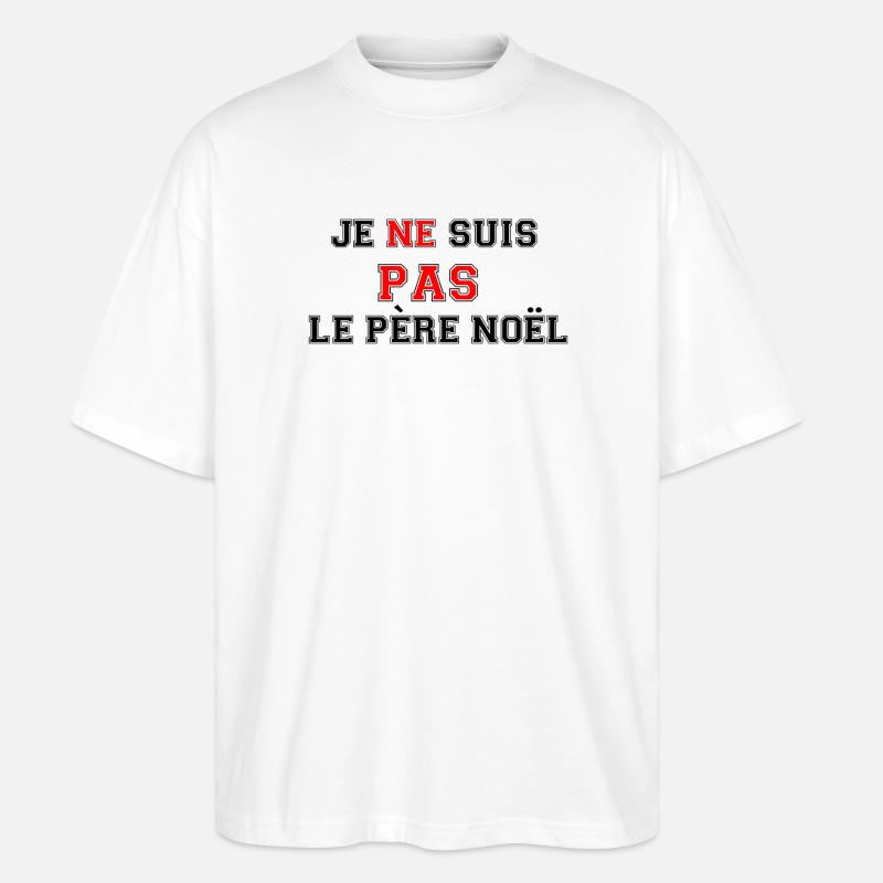 Ich bin nicht der Weihnachtsmann - Stanley/Stella Oversized Unisex Bio T-Shirt Blaster 2.0 - Weiß