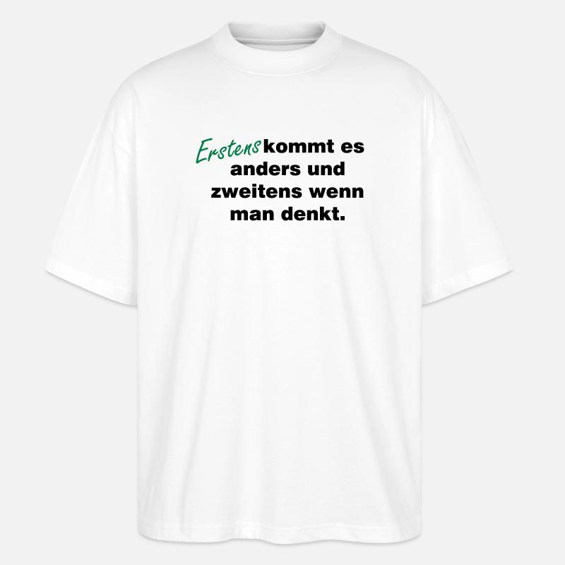 Wenn_man_denkt - Stanley/Stella Oversized Unisex Bio T-Shirt Blaster 2.0 - Weiß