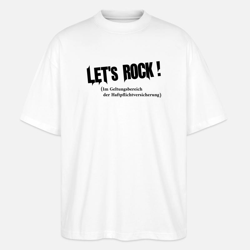 Lets Rock - Stanley/Stella Oversized Unisex Bio T-Shirt Blaster 2.0 - Weiß