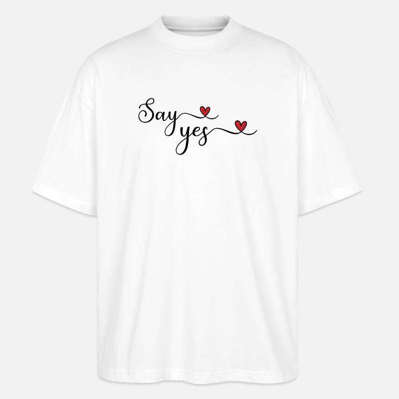 Sag ja - Stanley/Stella Oversized Unisex Bio T-Shirt Blaster 2.0 - Weiß