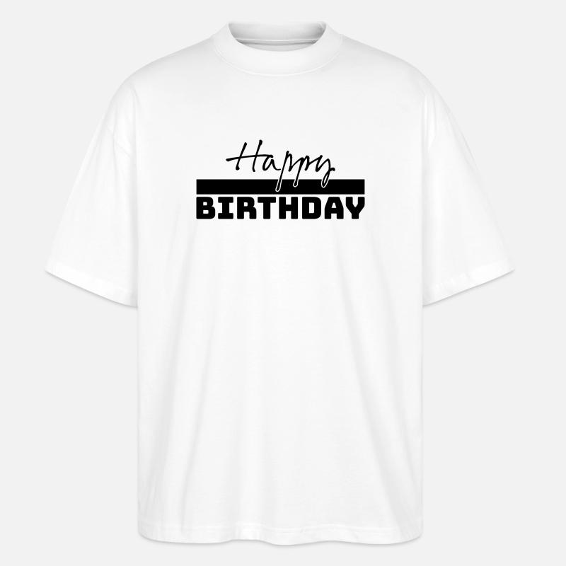Tshirt happy birthday schwarz - Stanley/Stella Oversized Unisex Bio T-Shirt Blaster 2.0 - Weiß