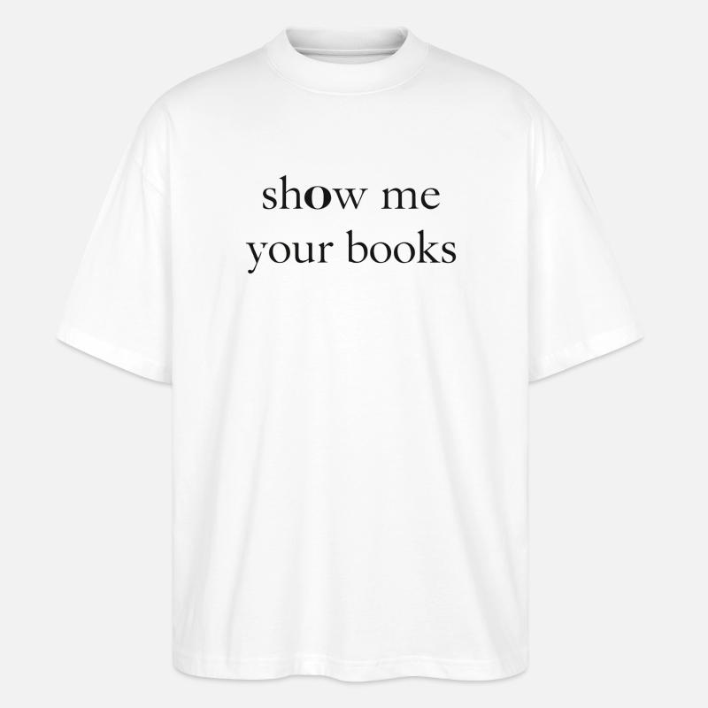 Zeig mir deine Bücher - Stanley/Stella Oversized Unisex Bio T-Shirt Blaster 2.0 - Weiß