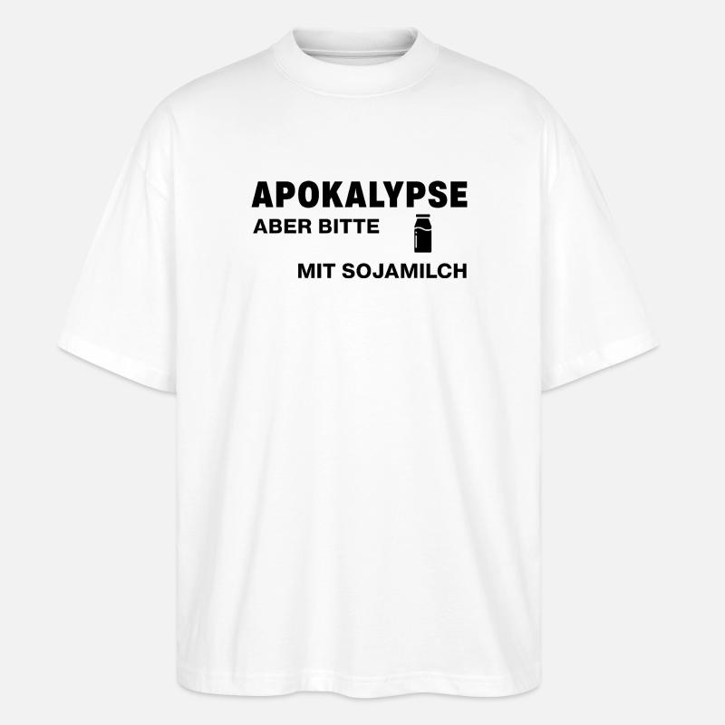 Apokalypse – aber bitte mit Sojamilch - Stanley/Stella Oversized Unisex Bio T-Shirt Blaster 2.0 - Weiß