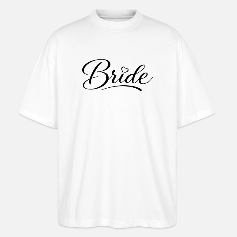 Bride - Stanley/Stella Oversized Unisex Bio T-Shirt Blaster 2.0 - Weiß