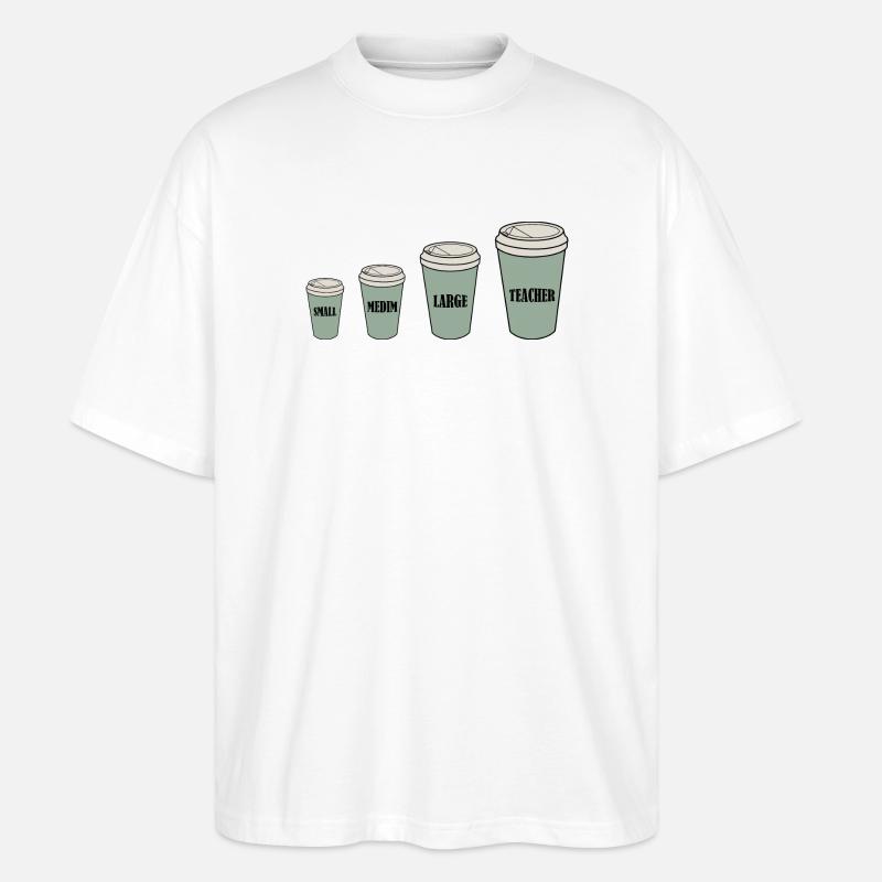 Lehrerkaffee - Stanley/Stella Oversized Unisex Bio T-Shirt Blaster 2.0 - Weiß