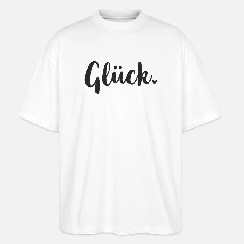 Glück Statement - Stanley/Stella Oversized Unisex Bio T-Shirt Blaster 2.0 - Weiß
