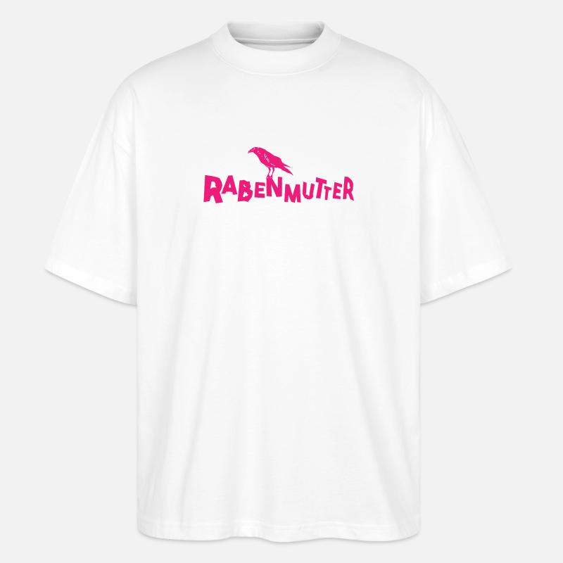 Rabenmutter - Mutter - Mama - Mami - Rabe - Stanley/Stella Oversized Unisex Bio T-Shirt Blaster 2.0 - Weiß