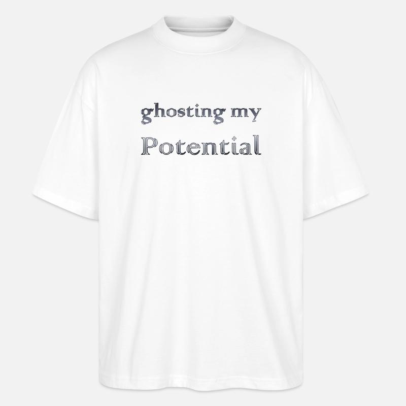 ghosting my potential - Stanley/Stella Oversized Unisex Bio T-Shirt Blaster 2.0 - Weiß