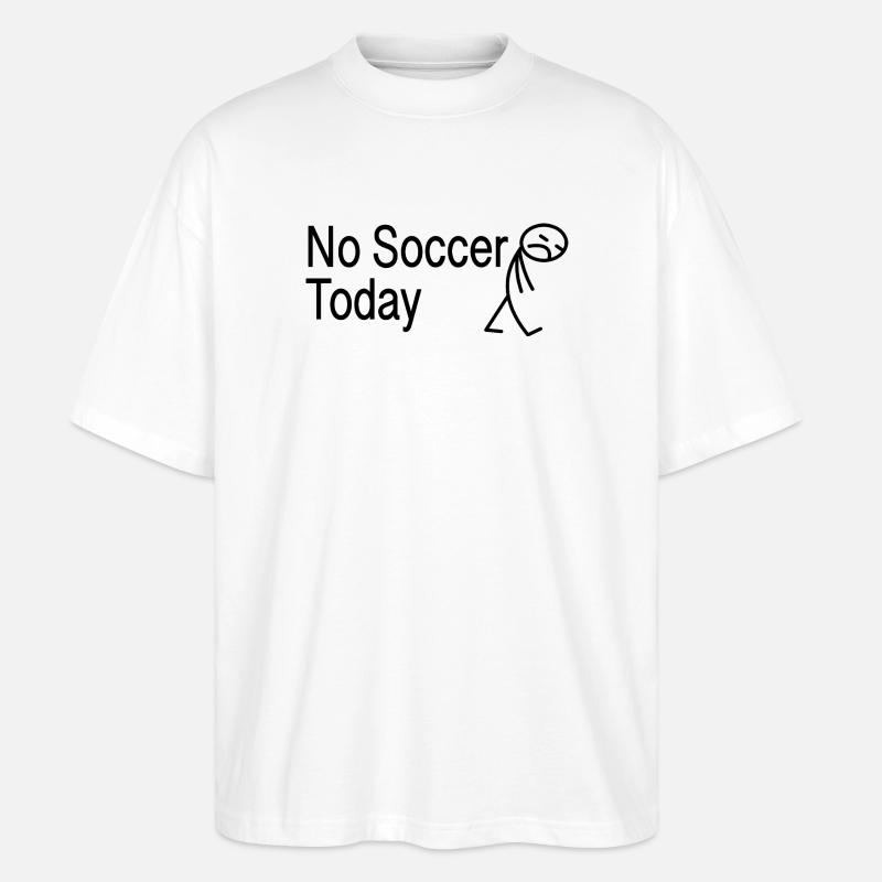Fußball Spruch Geschenkidee Strichmann - Stanley/Stella Oversized Unisex Bio T-Shirt Blaster 2.0 - Weiß