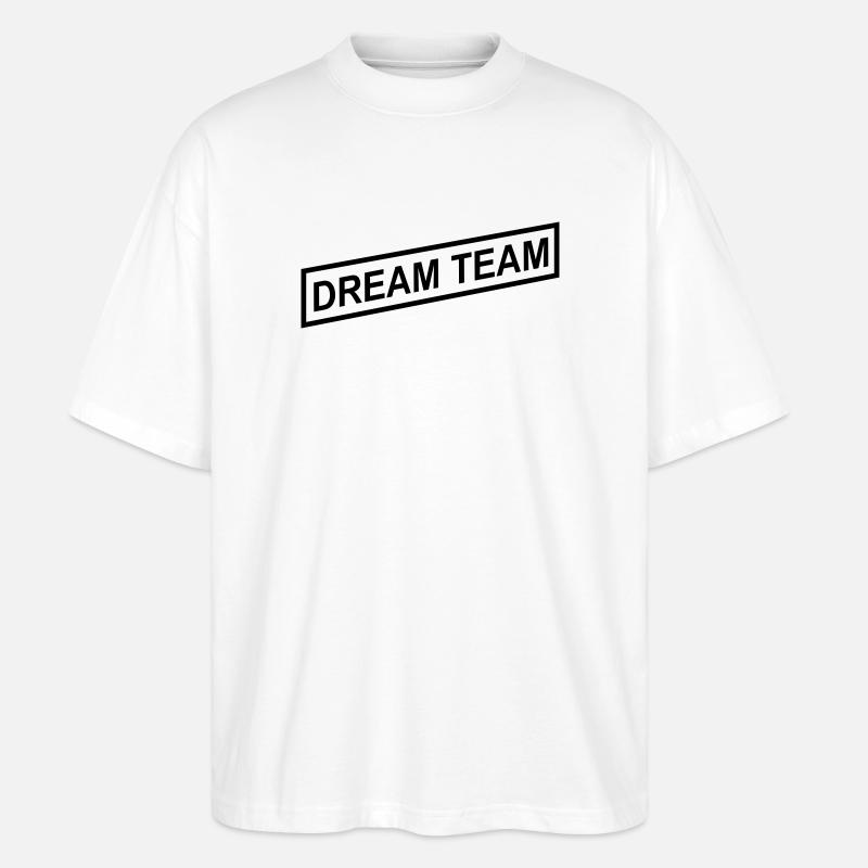 Dream Team - Stanley/Stella Oversized Unisex Bio T-Shirt Blaster 2.0 - Weiß