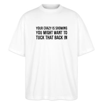 Dein Verrückter zeigt, dass du das vielleicht einstecken möchtest - Stanley/Stella Oversized Unisex Bio T-Shirt Blaster 2.0 - Weiß - Vorne - Alina (178cm) & Michal (187cm)