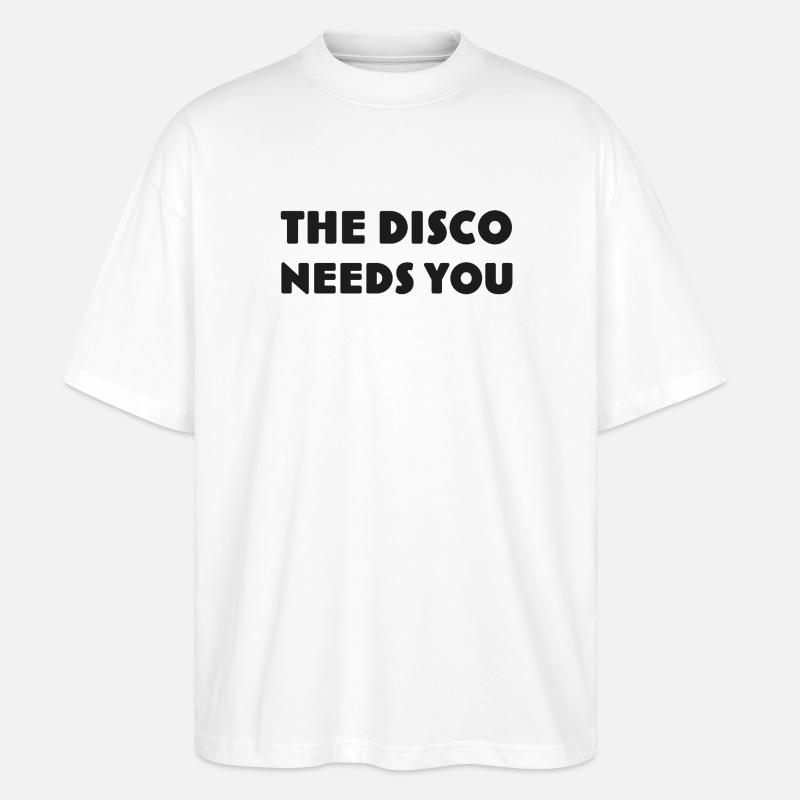 Disco, die dich DISCO-NEEDS-YOU ruft - Stanley/Stella Oversized Unisex Bio T-Shirt Blaster 2.0 - Weiß