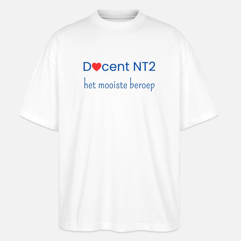 NT2-Lehrer: der beste Beruf - Stanley/Stella Oversized Unisex Bio T-Shirt Blaster 2.0 - Weiß