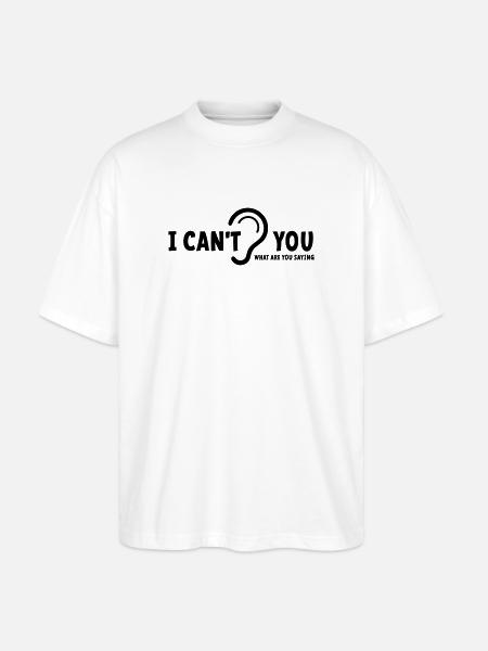 Deaf, hard of hearing, deafness, hearing loss sign - Stanley/Stella Oversized Unisex Organic T-shirt Blaster 2.0 - white