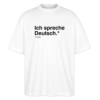 I speak German - Funny bilingual design - Stanley/Stella Oversized Unisex Organic T-shirt Blaster 2.0 - white - Front - Alina (178cm) & Michal (187cm)