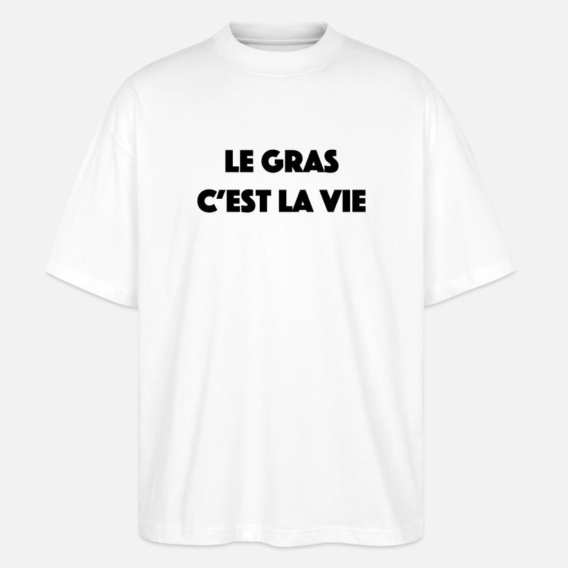 le gras c est la vie - T-shirt bio Blaster 2.0 coupe oversize Stanley/Stella Unisexe - blanc